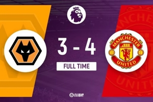 Lần thứ 6 trong lịch sử Premier League! Wolves 3-4 Manchester United ghi 5 bàn trong 20 phút cuối trận + thời gian bù giờ