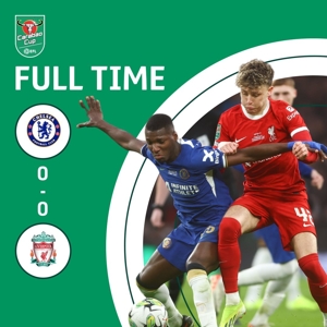 Không có cách nào phá cửa! Chelsea và Liverpool hòa 0-0 sau 90 phút ở 3 trận chung kết cúp quốc nội liên tiếp