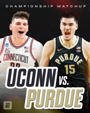 ESPN dự đoán NCAA March Madness Finals: Tỷ lệ thắng của Purdue là 45,7%, tỷ lệ thắng của UConn là 54,3%